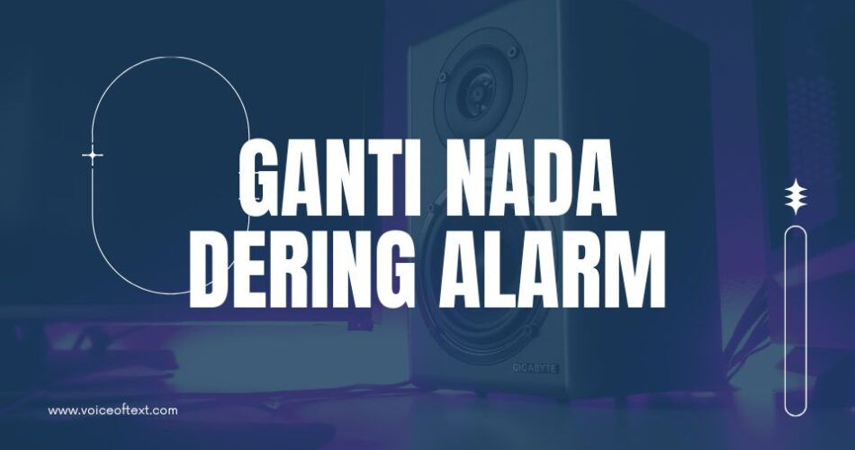 Ganti Nada Dering Alarm